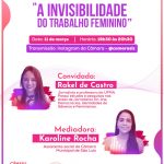 ‘Invisibilidade do Trabalho Feminino’ é tema de live promovida pela Câmara